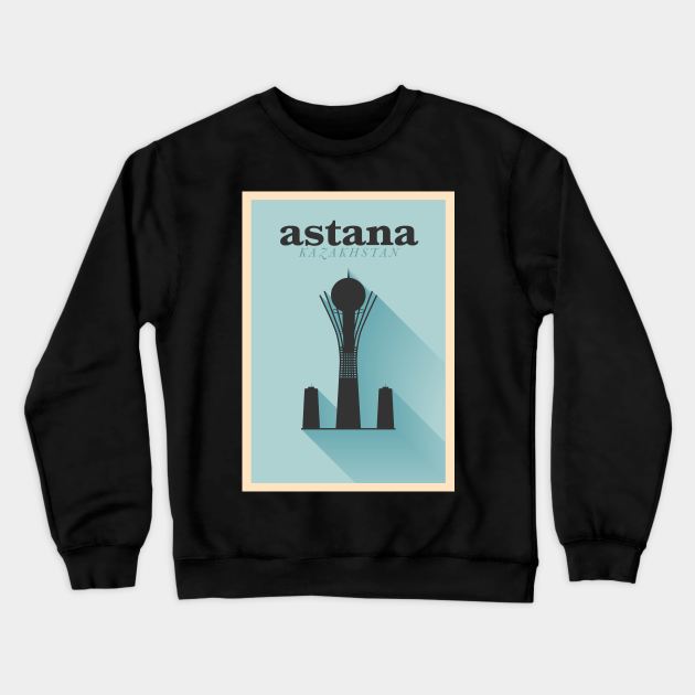 Astana city poster Crewneck Sweatshirt by kursatunsal